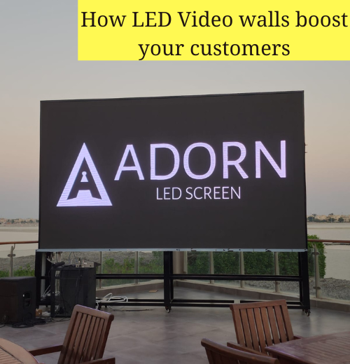How_LED_Display_Boards_Boost_Your_Customers_in_uae